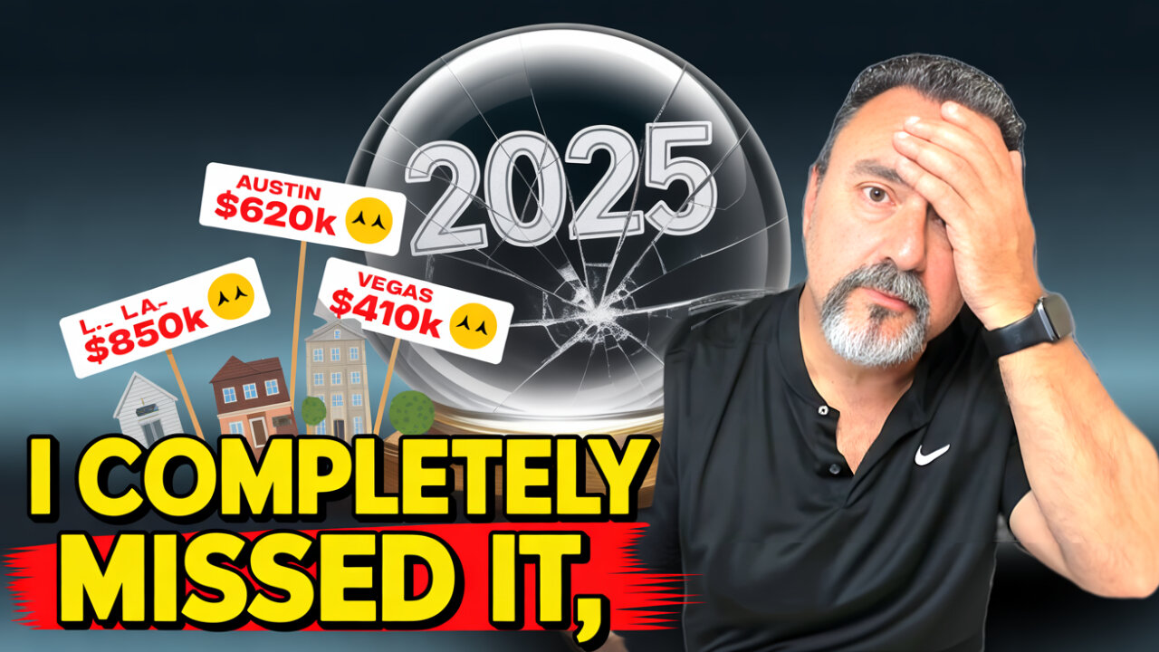 I Was WRONG About the 2025 Housing Market—Here’s My NEW Forecast!
