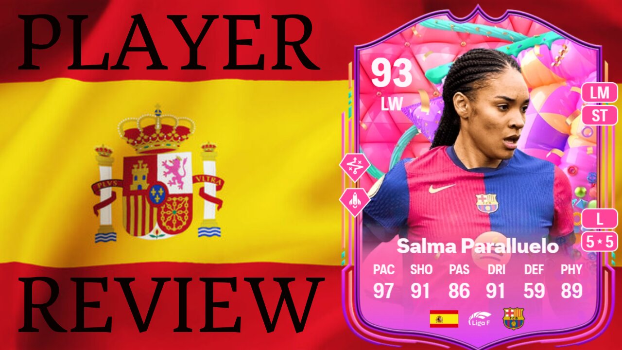 93 FUT BIRTHDAY SALMA PARALLUELO PLAYER REVIEW - EA FC 25 ULTIMATE TEAM