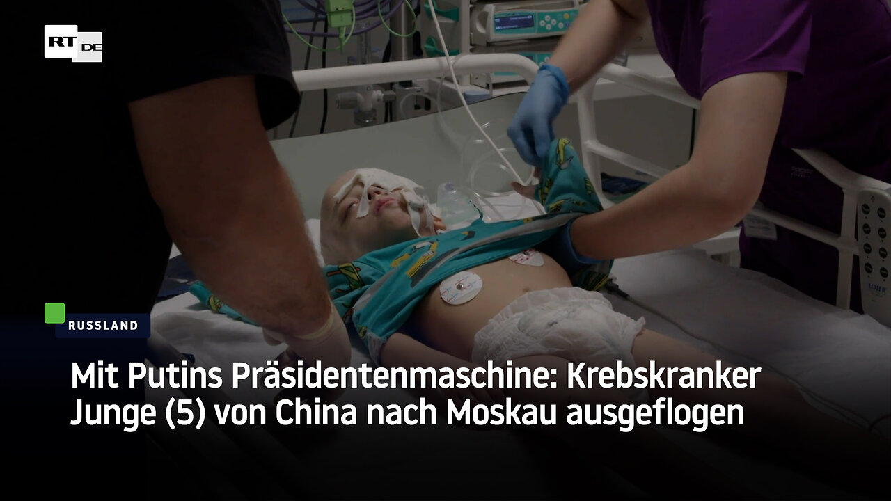 Mit Putins Präsidentenmaschine: Krebskranker Junge (5) von China nach Moskau ausgeflogen