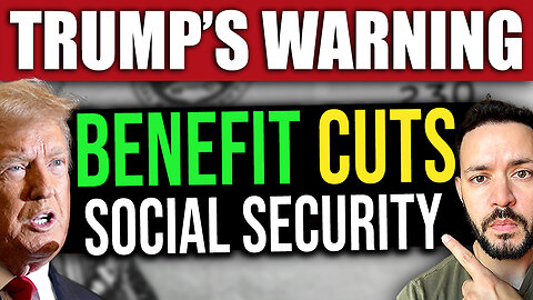Social Security CUTS! New Major Warning Just Issued to Seniors