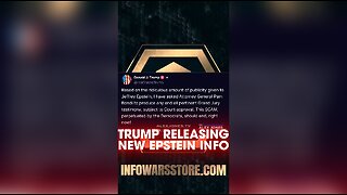 Alex Jones: Trump Releasing New Epstein Info - 7/18/25