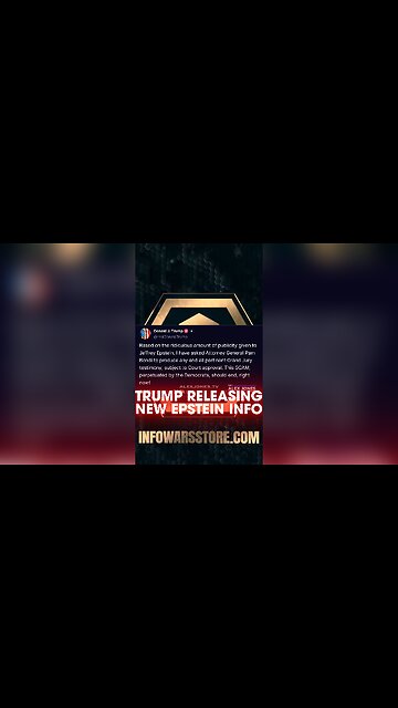 Alex Jones: Trump Releasing New Epstein Info - 7/18/25