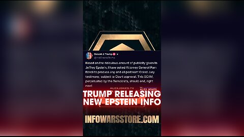 Alex Jones: Trump Releasing New Epstein Info - 7/18/25