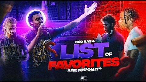 God Has A List Of Favorites...Are You On It???