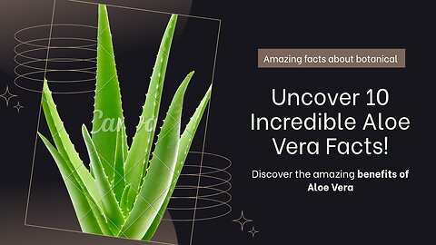 "Uncover 10 incredible aloevera facts"✨🌿❇️🍀✨