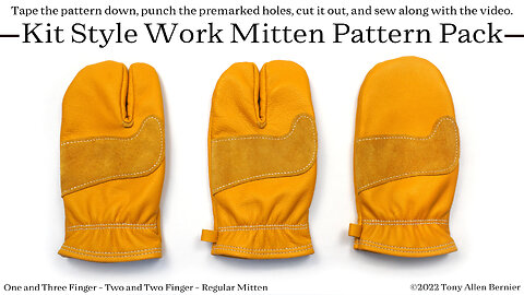 How to make Leather Work Mittens and Hybrid Finger Mittens with Kit Patterns.