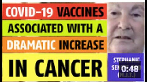 "Stephanie Seneff, PhD Claims COVID Vaccines Lead to Significant Rise in Cancer"