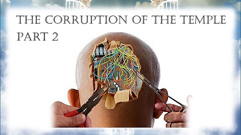 "Exposing More Secrets: Corruption of the Temple Part 2 Reveals Shocking Facts"
