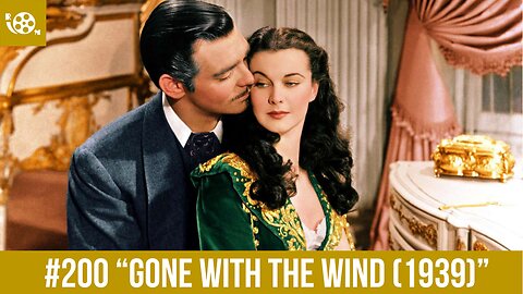 #200 "Gone With The Wind (1939)" Review (SEASON 4 FINALE)