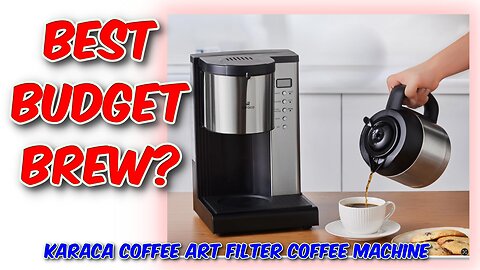 KARACA Coffee Art Filter Coffee Machine Review