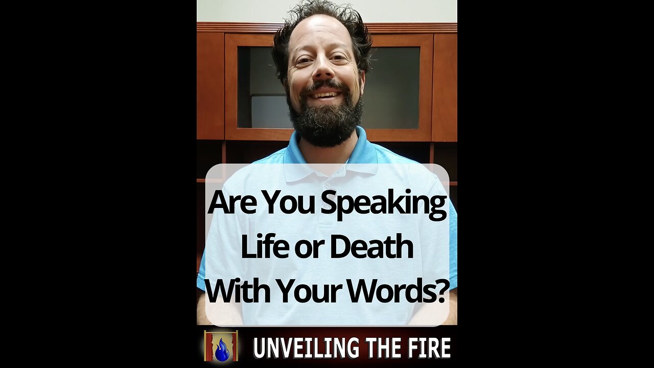 Are You Speaking Life or Death With Your Words?