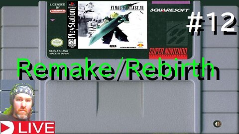 Final Fantasy VII remake/rebirth part #12 (livestream) live