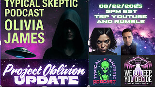 🎙 TSP #2153 – Olivia James | Project Oblivion Updates, Black Ops Whistleblower
