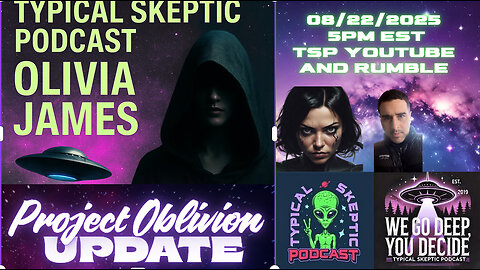 🎙 TSP #2153 – Olivia James | Project Oblivion Updates, Black Ops Whistleblower
