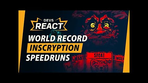 Inscryption Developers React to World Record Speedruns