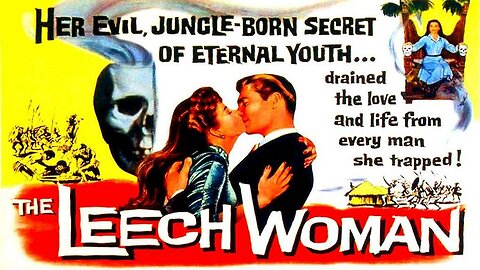 THE LEECH WOMAN 1960 Youth Serum for Women Requires a Victim be Murdered FULL MOVIE HD & W/S