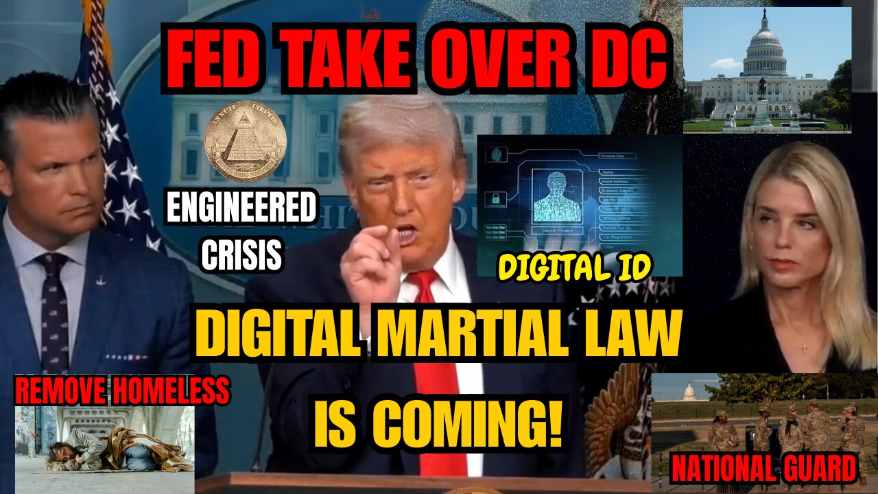 Trump's Federal Takeover of DC : The Fast Track to AI Control, Digital IDs & Social Credit America