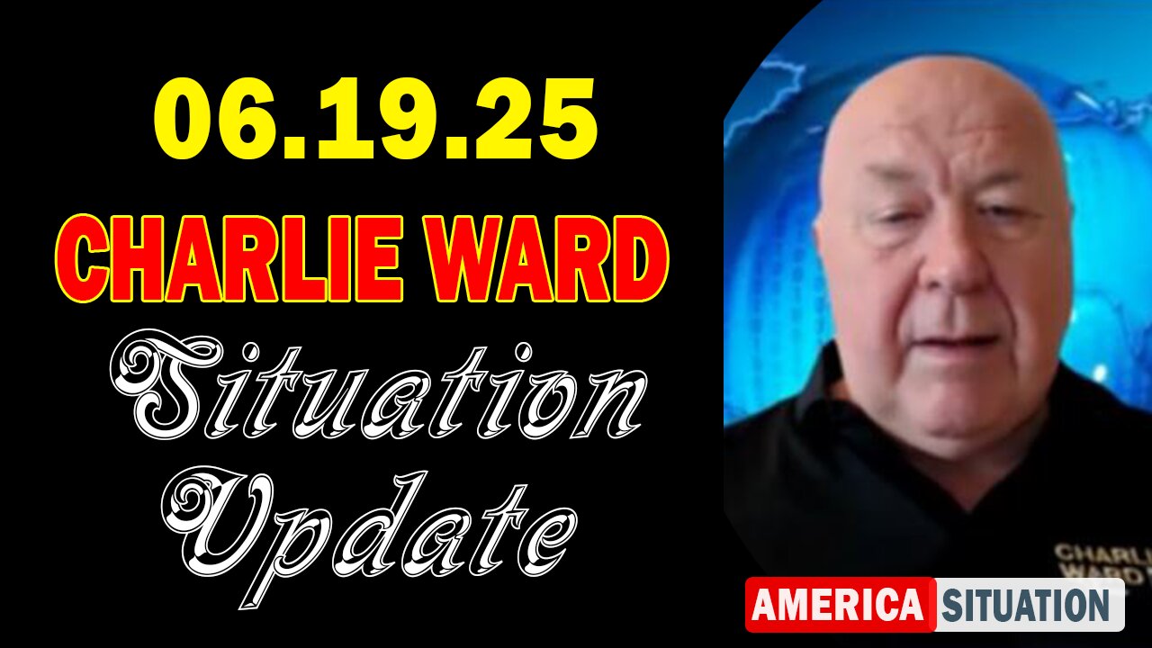 Charlie Ward Situation Update June 19: "Charlie Ward Daily News With Paul Brooker & Warren Thornton"