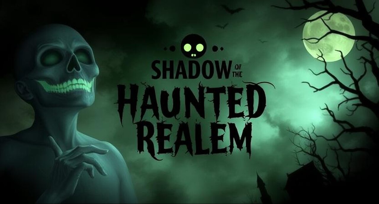 Shadows of the Haunted Realm