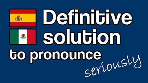 FINALLY. This is how you can (really) master the pronunciation of the Spanish language