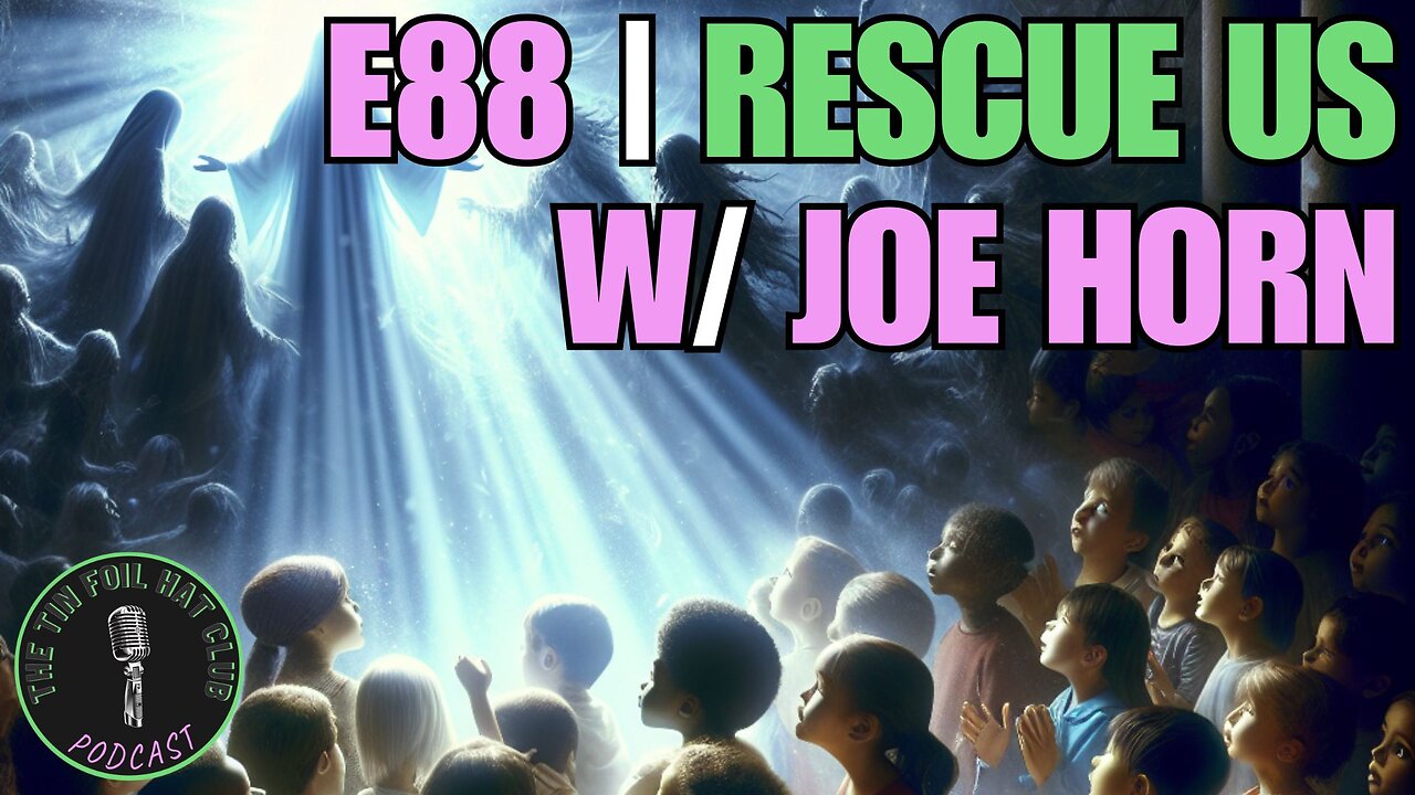 E88 | Rescue Us w/ Joe Horn