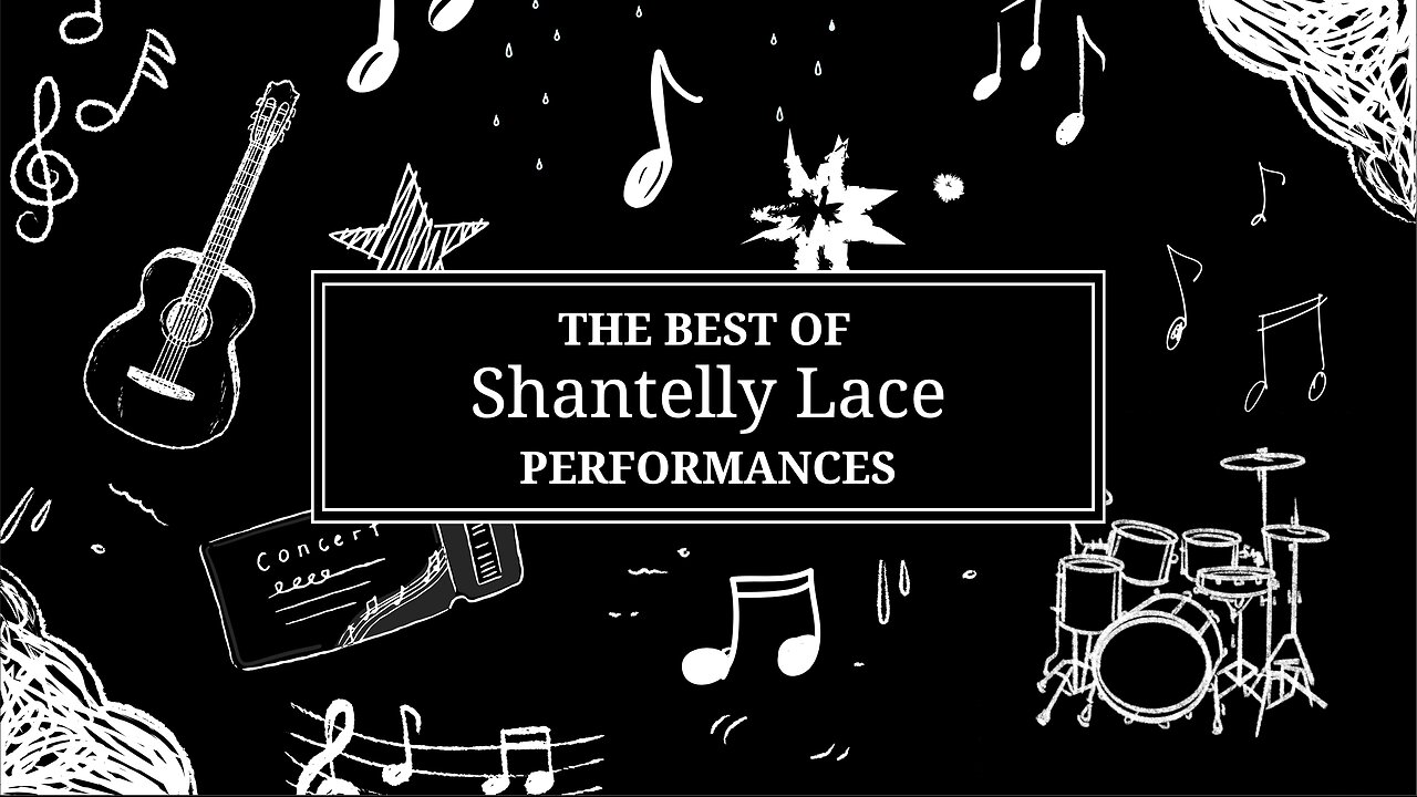 Shantelly Lace - The Best of Shantelly Lace - performances