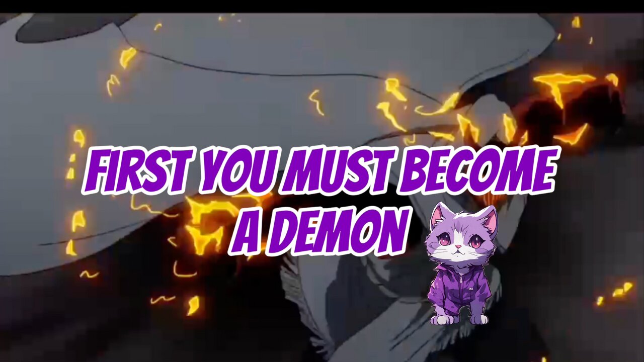 AMV Conman Kitty: FIRST YOU MUST BECOME A DEMON
