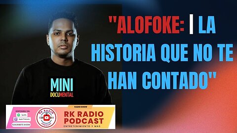 ALOFOKE; La Historia que NO te Han Contado ‐ Hecho con Clipchamp