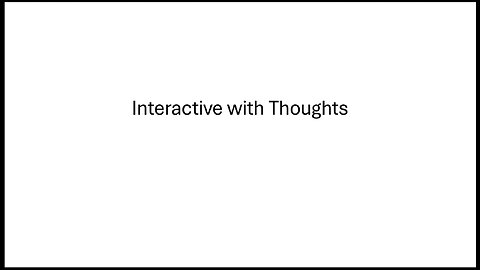 Ai Assimilation- Interactive with Thoughts
