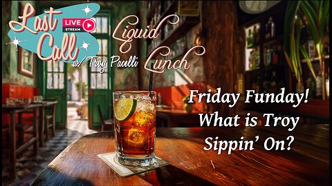Liquid Lunch – Friday Funday; Cuba Libre
