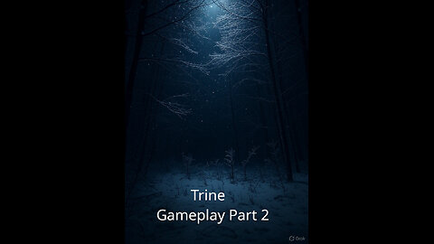 Trine - Gameplay #2