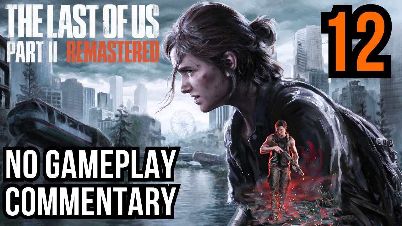 The Last of Us Part 2 Remastered PART 12 THE TUNNELS walkthrough PS5 gameplay NO COMMENTARY
