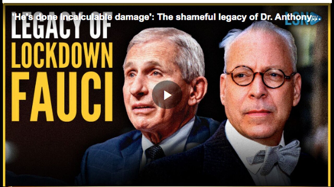 "Anthony Fauci's Shameful Legacy"