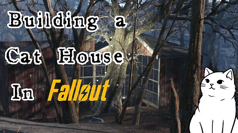 Building A cat house in Fallout 4