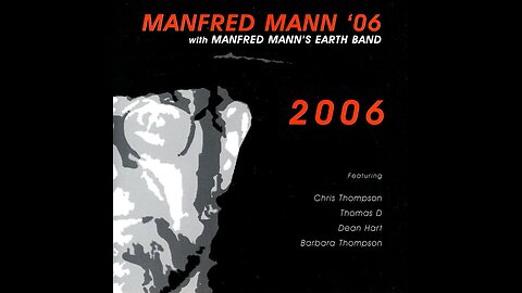 Manfred Mann '06 With Manfred Mann's Earth Band - 2006 (Europe) 2004 CD