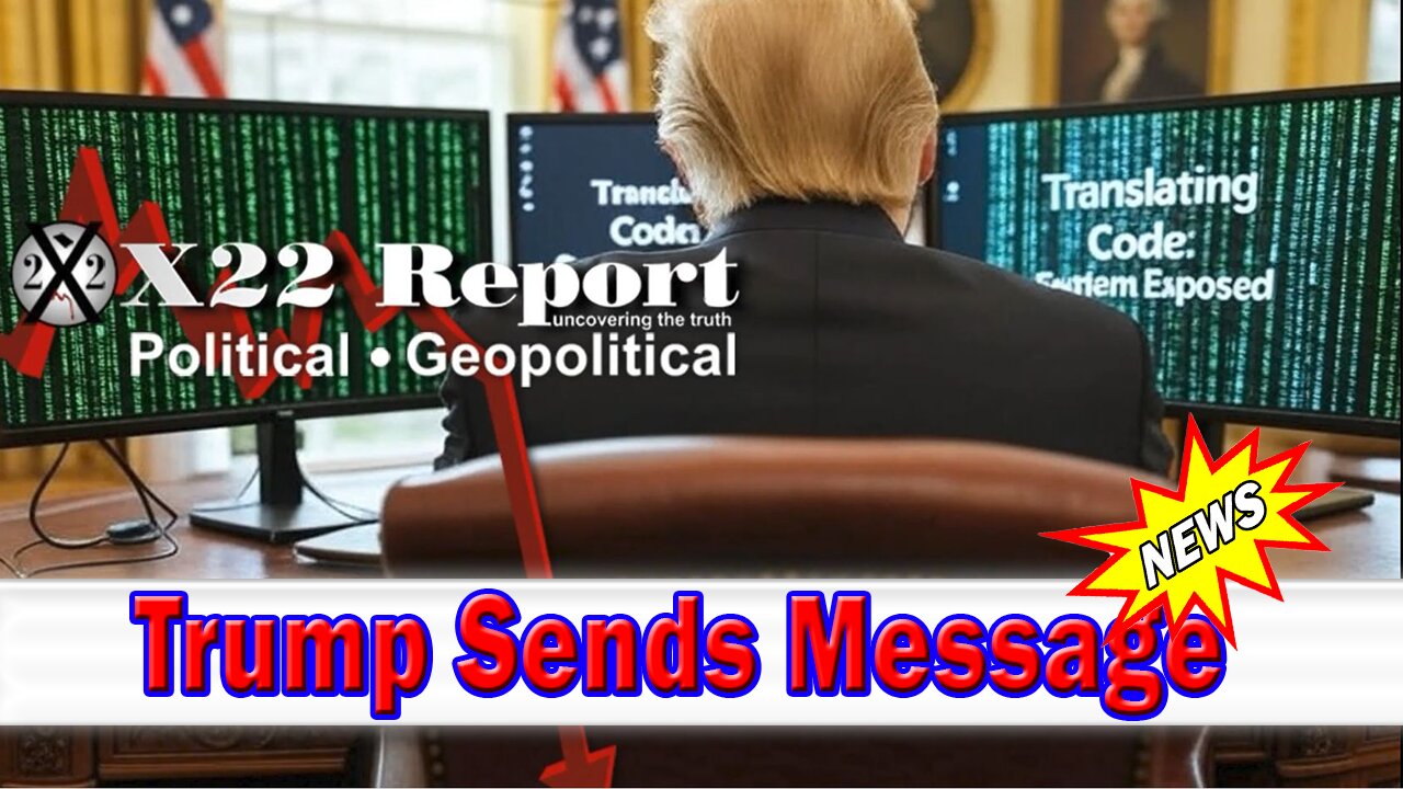 X22 Dave Report - True Nature Of The [DS] System Cannot Be Fully Explained, Trump Sends Message