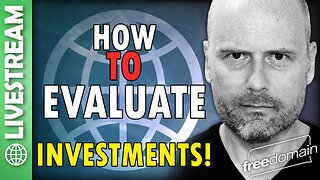 How to Evaluate Investments - Livestream