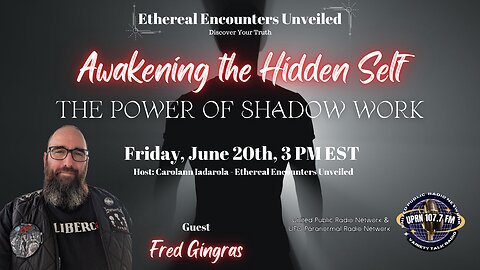 Awakening the Hidden Self: The Power of Shadow Work- Fred Gingras