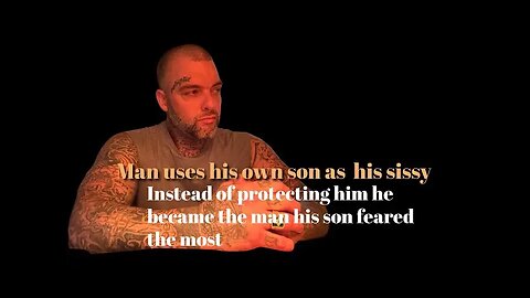 Virginity taken by his own father in prison.