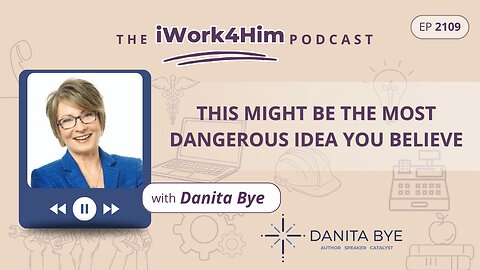 Ep 2109: This Might Be the Most Dangerous Idea You Believe