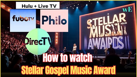 Watch Stellar Gospel Music Awards 2025 Live on TV & Online Free