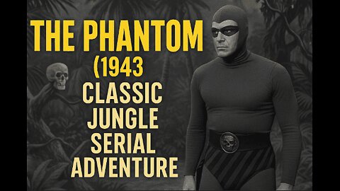 The Phantom (1943) | Part 2 of 3 | Classic Jungle Serial Adventure