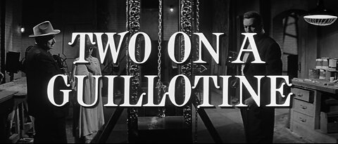 Two on a Guillotine (1965)
