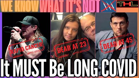 WE KNOW WHAT IT'S NOT | MSM says Spikes in HIV & Rapid Cancers MUST be due to "Long-COVID"