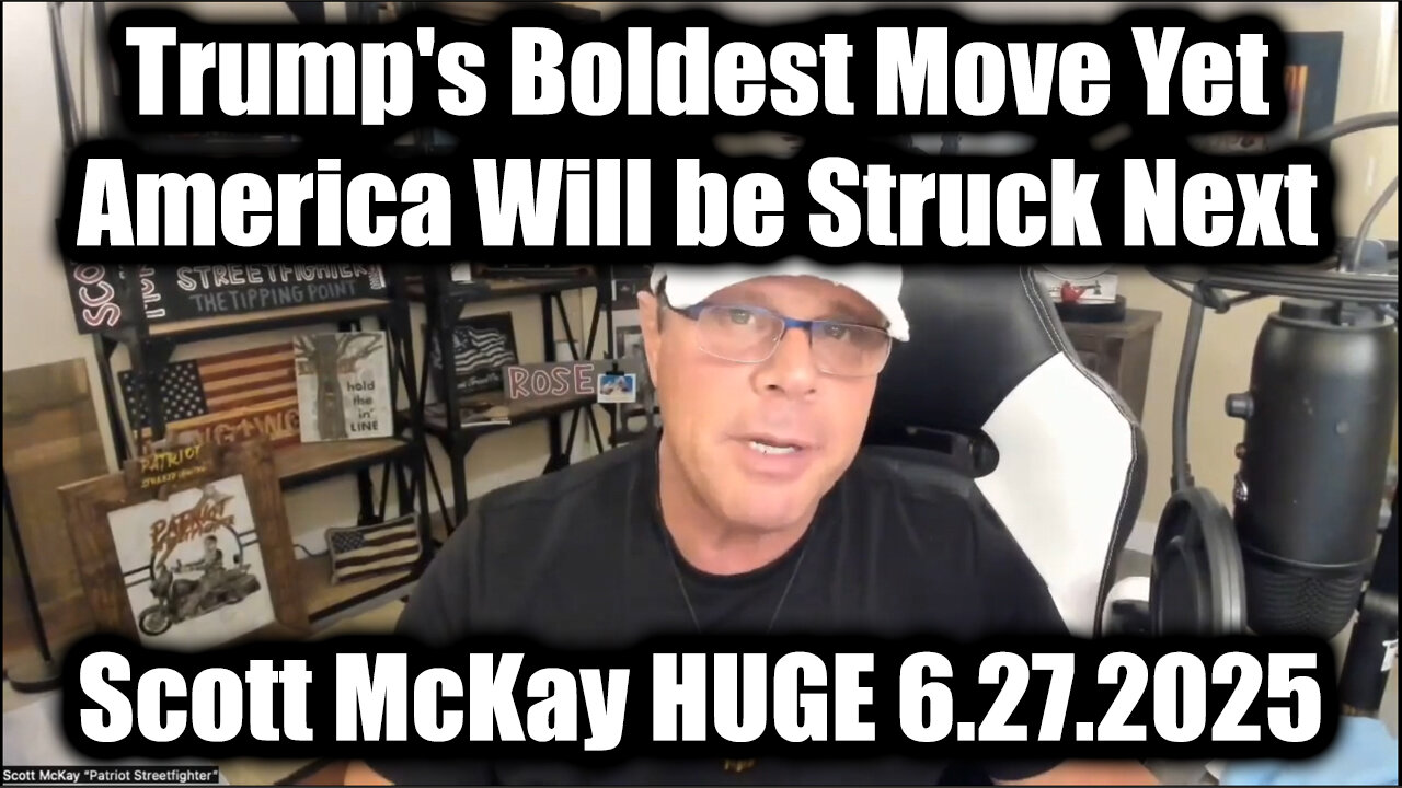 Scott McKay: Trump's Boldest Move Yet 6.27.25 - America Will be Struck Next