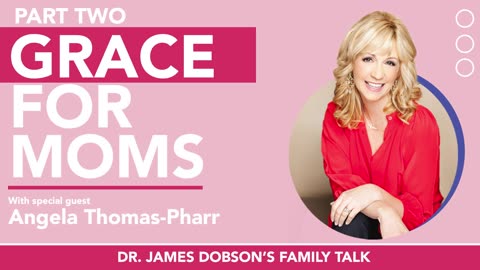 God’s Tender Heart for Single Moms - Part 2 with Guest Angela Thomas-Pharr