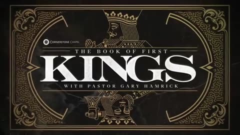 Gary Hamrick - Cornerstone Chapel - 1 Kings 1