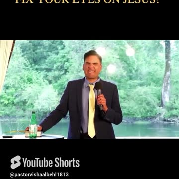 Fix your eyes on Jesus!