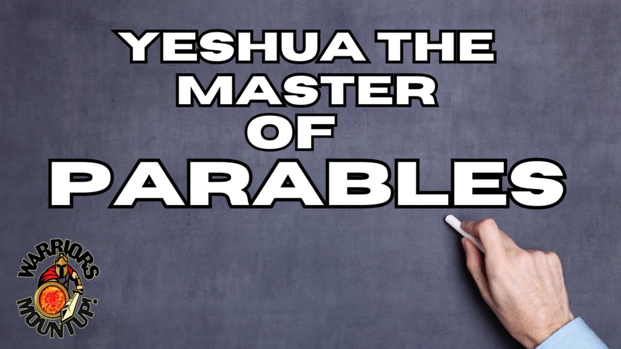 Yeshua The Master Of Parables