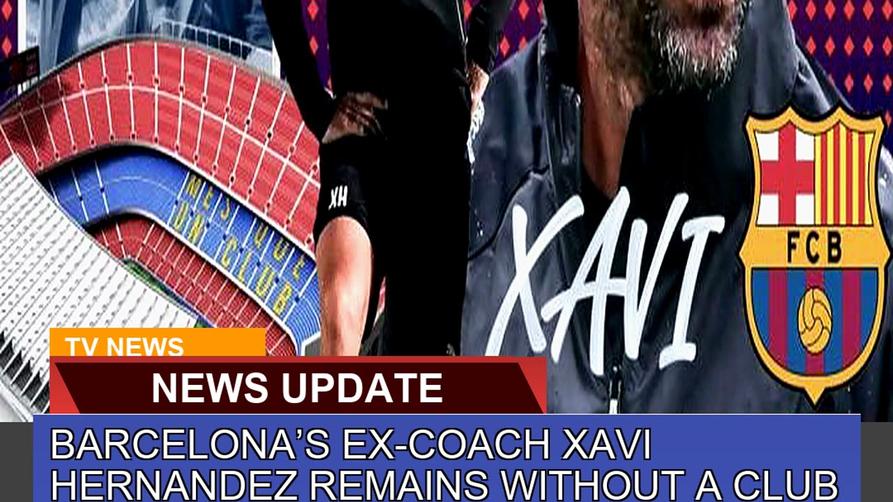 Barcelonas Excoach Xavi Hernandez Remains Withou